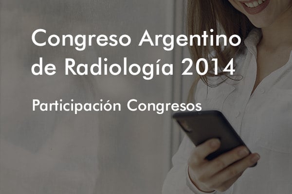Participación Congresos – Congreso Argentino de Radiología 2014
